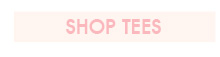 Shop Tees